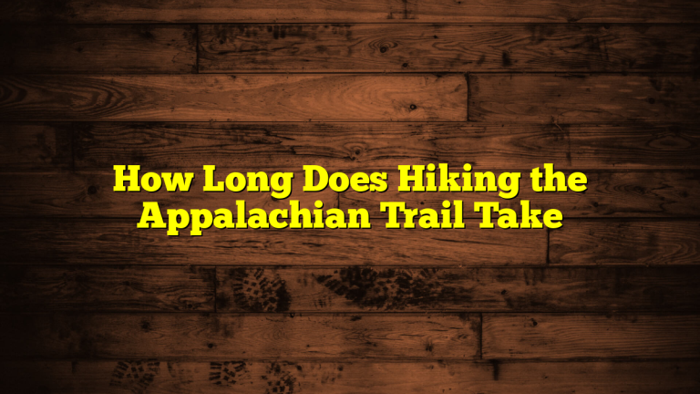 How Long Does Hiking the Appalachian Trail Take